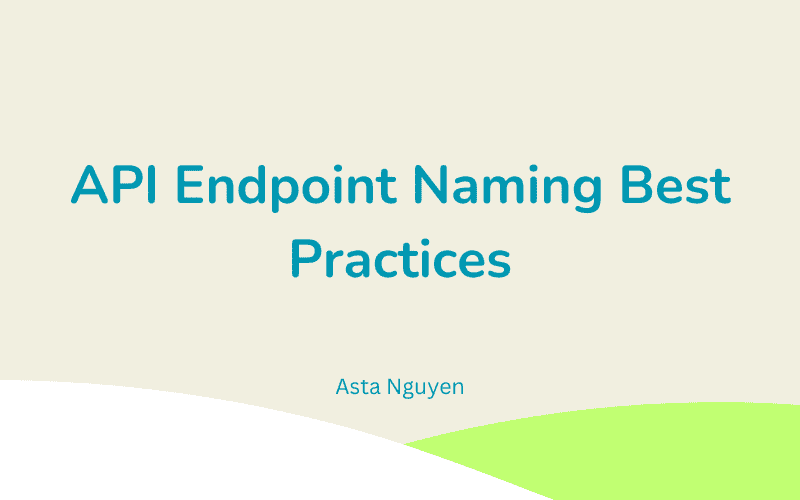 API Endpoint Naming Best Practices: A Developer's Guide 👨🏻‍💻 thumbnail